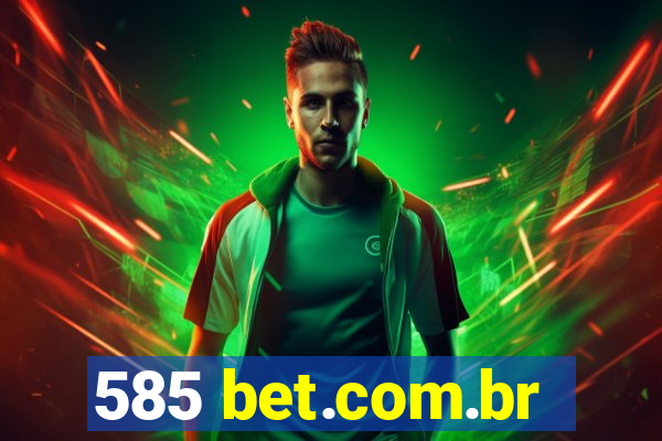 585 bet.com.br